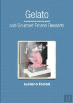 Bertrand.pt - Gelato And Gourmet Frozen Desserts - A Professional Learning Guide