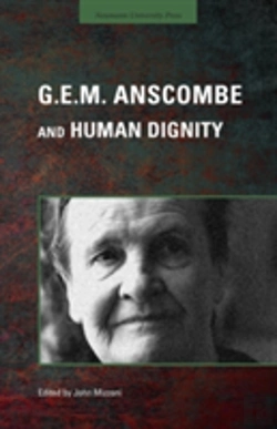 Bertrand.pt - G.E.M. Anscombe And Human Dignity