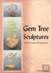 Gem Tree Sculptures: A Guide To Creating