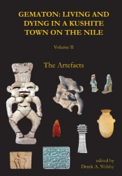 Gematon: Living And Dying In A Kushite Town On The Nile, Volume Ii
