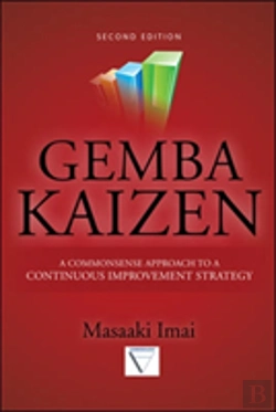 Bertrand.pt - Gemba Kaizen: A Commonsense Approach To A Continuous Improvement Strategy, Second Edition