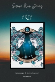 Gemini Moon Diary 2022