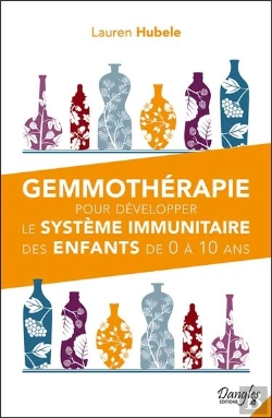 Bertrand.pt - Gemmothérapie Pour Développer Le Système Immunitaire Des Enfants De 0 À 10 Ans