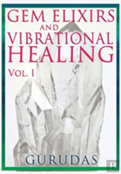 Bertrand.pt - Gems Elixirs And Vibrational Healing Volume 1