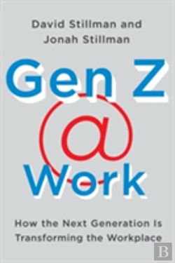 Bertrand.pt - Gen Z Work How The Next Ge Hb