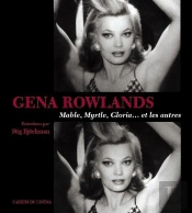 Gena Rowlands ; Mable, Myrtle, Gloria... Et Les Autres