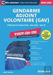 Gendarme Adjoint Volontaire (Gav) - Tout-En-Un ; Épreuves De Sélection - Gav Apja - Gav Ep (À Jour De La Réforme De Décembre 2025) (Édition 2026/2027)