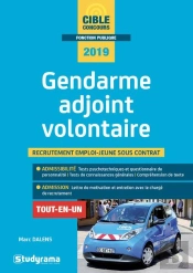 Gendarme Adjoint Volontaire ; Recrutement Emploi-Jeune Sous Contrat Tout-En-Un (Concours2019)