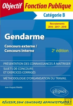 Bertrand.pt - Gendarme - Concours Externe, Concours Interne, Catégorie B - Recrutements 2016-2017-2018 - 2e Édition