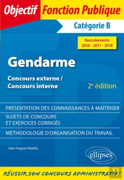 Bertrand.pt - Gendarme - Concours Externe, Concours Interne, Catégorie B - Recrutements 2016-2017-2018 - 2e Édition