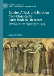Gender, Affect, And Emotion From Classical To Early Modern Literature