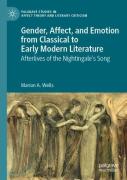 Gender, Affect, And Emotion From Classical To Early Modern Literature
