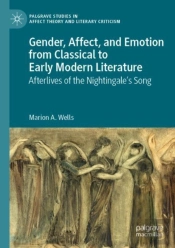 Gender, Affect, And Emotion From Classical To Early Modern Literature