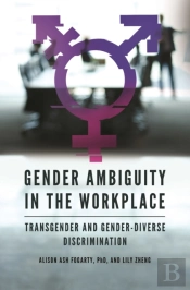 Gender Ambiguity In The Workplace