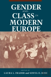 Gender And Class In Modern Europe