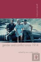 Gender And Conflict Since 1914