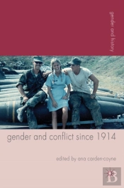 Gender And Conflict Since 1914