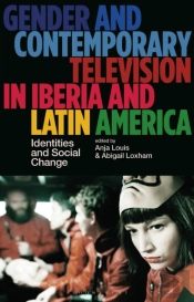 Gender And Contemporary Television In Iberia And Latin America