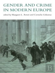 Gender And Crime In Modern Europe