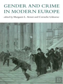 Bertrand.pt - Gender And Crime In Modern Europe