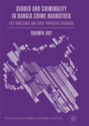 Gender And Criminality In Bangla Crime Narratives