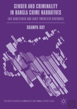 Bertrand.pt - Gender And Criminality In Bangla Crime Narratives