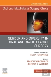Gender And Diversity In Oral And Maxillofacial Surgery, An Issue Of Oral And Maxillofacial Surgery Clinics Of North America, E-Book