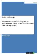 Gender And Emotional Language In Children'S Tv Series. An Analysis Of ''Avatar