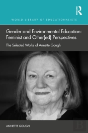 Gender And Environmental Education: Feminist And Other(Ed) Perspectives