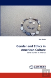 Gender And Ethics In American Culture