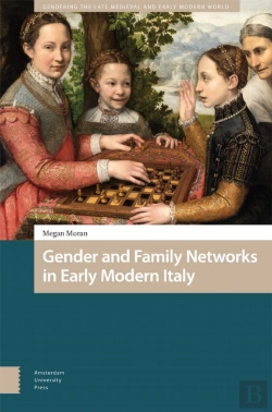 Bertrand.pt - Gender And Family Networks In Early Modern Italy