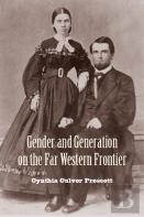 Gender And Generation On The Far Western Frontier
