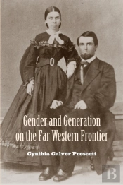 Gender And Generation On The Far Western Frontier