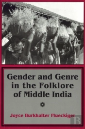 Gender And Genre In The Folklore Of Middle India