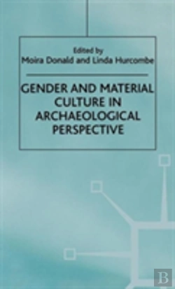 Bertrand.pt - Gender And Material Culture In Archaeological Perspective