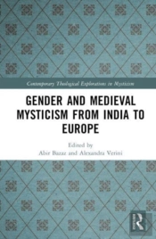 Gender And Medieval Mysticism From India To Europe