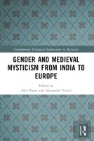 Gender And Medieval Mysticism From India To Europe