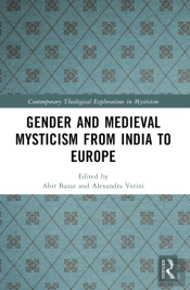 Gender And Medieval Mysticism From India To Europe