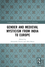 Gender And Medieval Mysticism From India To Europe