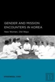 Gender And Mission Encounters In Korea