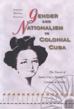 Bertrand.pt - Gender And Nationalism In Colonial Cuba