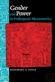 Gender And Power In Prehispanic Mesoamerica
