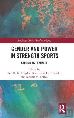 Bertrand.pt - Gender And Power In Strength Sports