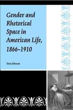 Bertrand.pt - Gender And Rhetorical Space In American Life, 1866-1910