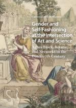 Gender And Self-Fashioning At The Intersection Of Art And Science
