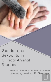 Gender And Sexuality In Critical Animal Studies