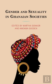 Gender And Sexuality In Ghanaian Societies