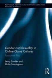 Gender And Sexuality In Online Game Cultures