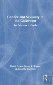 Gender And Sexuality In The Classroom