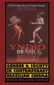 Gender And Society In Contemporary Brazilian Cinema